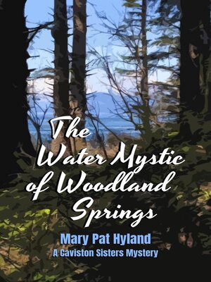 cover image of The Water Mystic of Woodland Springs